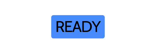 READY